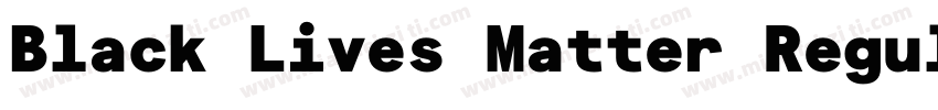 Black Lives Matter Regular字体转换